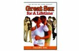 Great Sex For A Lifetime Vol 1 Advanced Sex Play & Positions