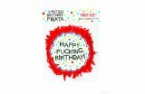 "Happy fucking birthday" pinata