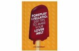 Foreplay & Fellatio 200 Tips To Make Your Lover Melt Book